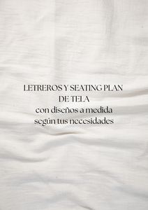 LETREROS Y SEATING PLAN DE TELA